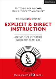 Buy The Researched Guide To Explicit And Direct Instruction : An Evidence-Informed Guide For Teachers