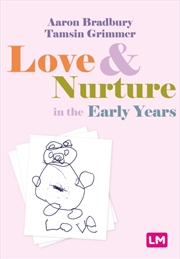 Buy Love And Nurture In The Early Years