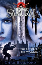 Buy The Return Of The Warrior (Young Samurai Book 9)