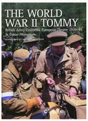 Buy The World War Ii Tommy : British Army Uniforms European Theatre 1939-45