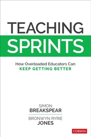 Buy Teaching Sprints : How Overloaded Educators Can Keep Getting Better