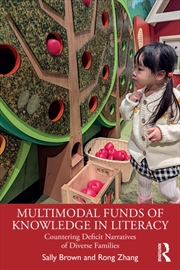 Buy Multimodal Funds Of Knowledge In Literacy : Countering Deficit Narratives Of Diverse Families