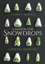 Buy A Passion For Snowdrops : A Personal Perspective