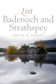 Buy Lost Badenoch And Strathspey