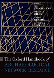 Buy The Oxford Handbook Of Archaeological Network Research
