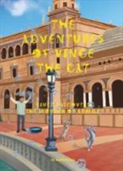 Buy The Adventures Of Vince The Cat : Vince Discovers The Wonder Of Seville