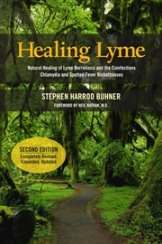 Buy Healing Lyme : Natural Healing Of Lyme Borreliosis And The Coinfections Chlamydia And Spotted Fever