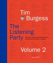 Buy The Listening Party Volume 2 : Artists, Bands And Fans Reflect On Over 90 Favourite Albums