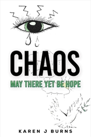 Buy Chaos: May There Yet Be Hope