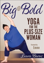 Buy Big & Bold: Yoga For The Plus-Size Woman