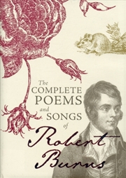 Buy The Complete Poems And Songs Of Robert Burns