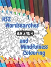Buy Ks2 - Year 3 And 4 - Word Searches And Mindfulness Colouring : Year 3 And 4 Edition