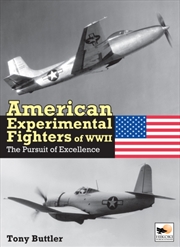 Buy American Experimental Fighters Of Wwii : The Pursuit Of Excellence