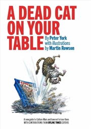 Buy A Dead Cat On Your Table : With Illustrations By Martin Rowson