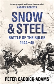 Buy Snow And Steel : Battle Of The Bulge 1944-45