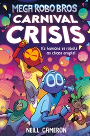Buy Mega Robo Bros 6: Carnival Crisis (A Phoenix Comic Book)