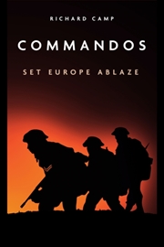 Buy The Commandos: Set Europe Ablaze