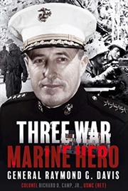 Buy Three War Marine Hero : General Raymond G. Davis