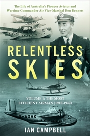 Buy Relentless Skies : Volume 1 - The Most Efficient Airman (1910-1942) 1