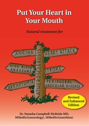 Buy Put Your Heart In Your Mouth : Natural Treatment For Atherosclerosis, Angina, Heart Attack, High Blo