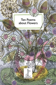 Buy Ten Poems About Flowers