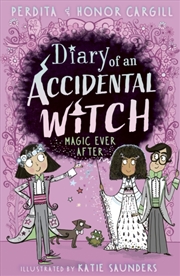 Buy Diary Of An Accidental Witch: Magic Ever After