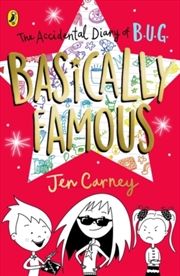 Buy The Accidental Diary Of B.U.G.: Basically Famous