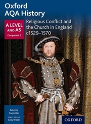 Buy Oxford Aqa History For A Level: Religious Conflict And The Church In England C1529-C1570