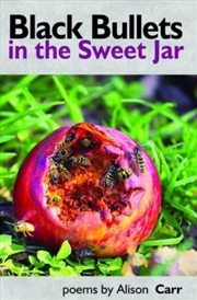 Buy Black Bullets In The Sweet Jar