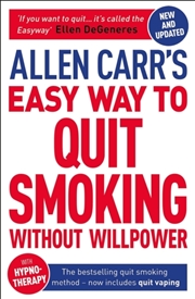 Buy Allen Carr's Easy Way To Quit Smoking Without Willpower - Includes Quit Vaping : The Best-Selling Qu