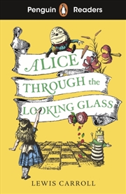 Buy Penguin Readers Level 3: Alice Through The Looking Glass : Abridged Edition