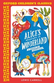 Buy Oxford Children's Classics: Alice's Adventures In Wonderland