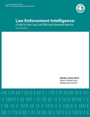 Buy Law Enforcement Intelligence : A Guide For State, Local, And Tribal Law Enforcement Agencies (Second
