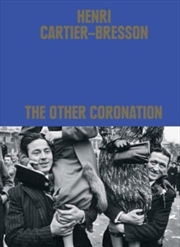 Buy Henri Cartier-Bresson: The Other Coronation