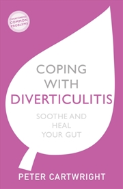 Buy Coping With Diverticulitis : Soothe And Heal Your Gut