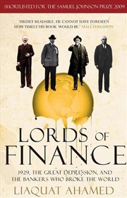 Buy Lords Of Finance : 1929, The Great Depression, And The Bankers Who Broke The World
