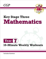 Buy Ks3 Year 7 Maths 10-Minute Weekly Workouts