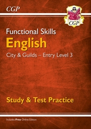Buy Functional Skills English: City & Guilds Entry Level 3 - Study & Test Practice