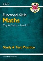 Buy Functional Skills Maths: City & Guilds Level 1 - Study & Test Practice