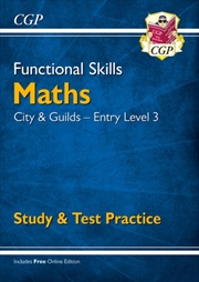 Buy Functional Skills Maths: City & Guilds Entry Level 3 - Study & Test Practice