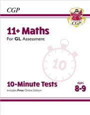 Buy 11+ Gl 10-Minute Tests: Maths - Ages 8-9 (With Online Edition)