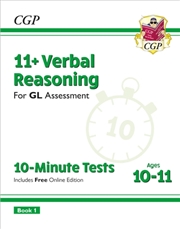 Buy 11+ Gl 10-Minute Tests: Verbal Reasoning - Ages 10-11 Book 1 (With Online Edition)