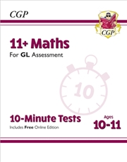 Buy 11+ Gl 10-Minute Tests: Maths - Ages 10-11 Book 1 (With Online Edition)