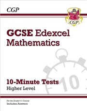 Buy Gcse Maths Edexcel 10-Minute Tests - Higher (Includes Answers)