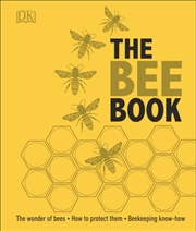 Buy The Bee Book : The Wonder Of Bees – How To Protect Them – Beekeeping Know-How