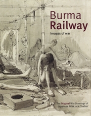 Buy Burma Railway : Original War Drawings Of Pow Jack Chalker
