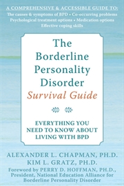 Buy The Borderline Personality Disorder Survival Guide : Everything You Need To Know About Living With B