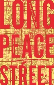 Buy Long Peace Street : A Walk In Modern China