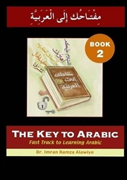 Buy The Key To Arabic : Fast Track To Learning Arabic Bk. 2