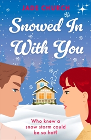 Buy Snowed In With You